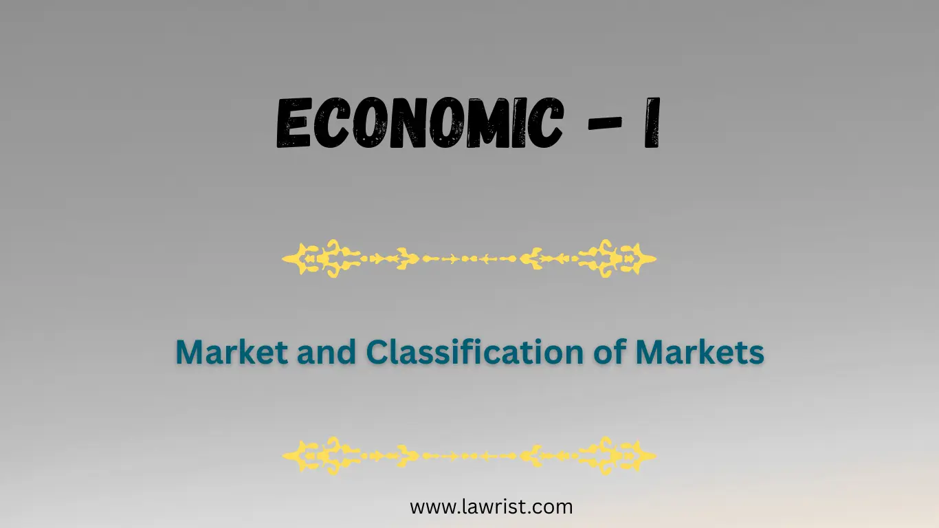 Market and Classification of Markets